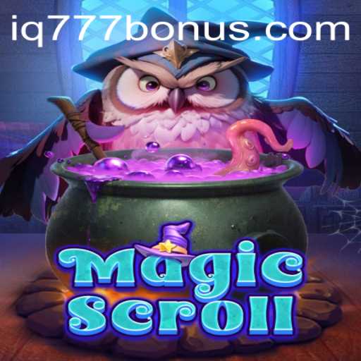 Master the Art of MagicScroll with IQ777: A Comprehensive Guide